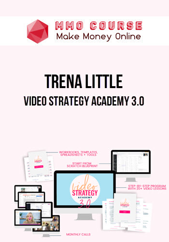 Trena Little – Video Strategy Academy 3.0