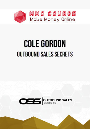 Cole Gordon – Outbound Sales Secrets™