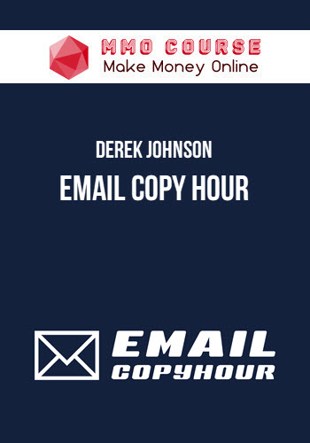 Derek Johnson – Email Copy Hour