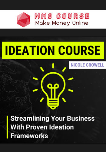 Nicole Crowell – Creative Ideation Course