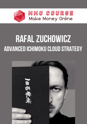Rafal Zuchowicz – Advanced Ichimoku Cloud Strategy