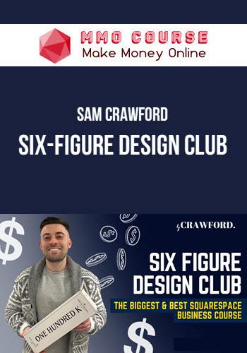 Sam Crawford – Six-figure Design Club