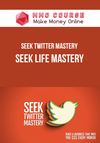 Seek Twitter Mastery – Seek Life Mastery