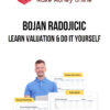 Bojan Radojicic – Learn Valuation & Do It Yourself