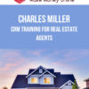 Charles Miller – CRM Training for Real Estate Agents