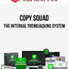 Copy Squad – The Internal Trendjacking System