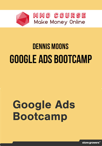 Dennis Moons – Google Ads Bootcamp