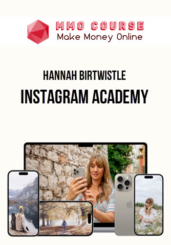 Hannah Birtwistle – Instagram Academy
