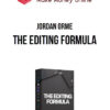 Jordan Orme – The Editing Formula