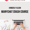 Kimberly Olson – ManyChat Crash Course