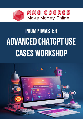 Promptmaster – Advanced ChatGPT Use Cases Workshop