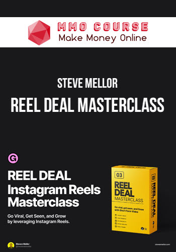 Steve Mellor – Reel Deal Masterclass
