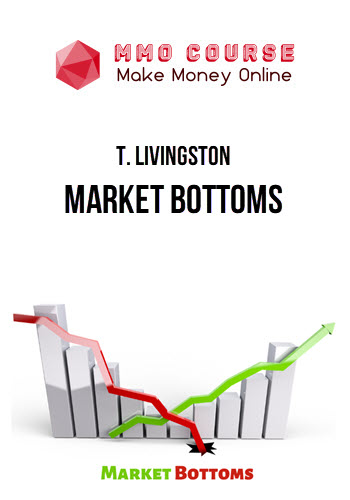 T. Livingston – Market Bottoms