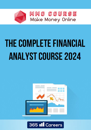 The Complete Financial Analyst Course 2024