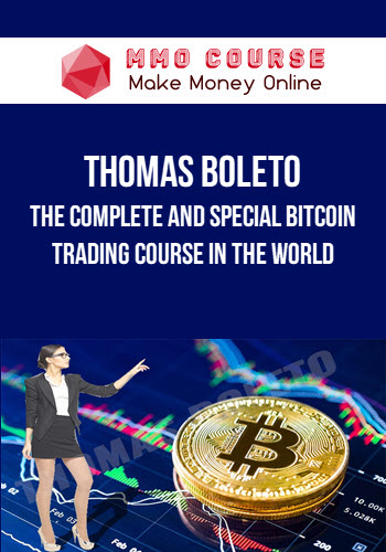 Thomas Boleto – The Complete and Special Bitcoin Trading Course In The World
