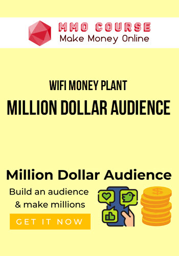 Wifi Money Plant – Million Dollar Audience