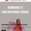 Abundance Is Your Birthright Course