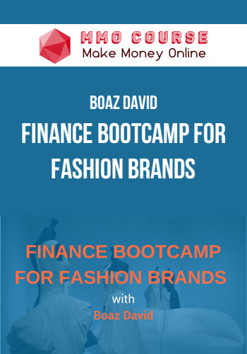 Boaz David – Finance Bootcamp for Fashion Brands