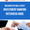 Breaking Into Wall Street – Investment Banking Interview Guide