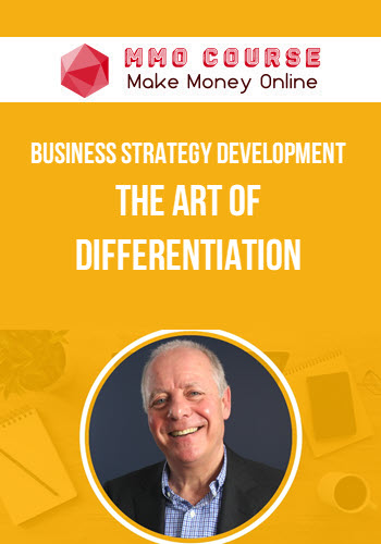 Business Strategy Development: The Art of Differentiation