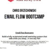 Chris Orzechowski – Email Flow Bootcamp