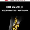 Corey Mandell – Modern Story Tools Masterclass