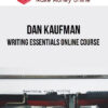 Dan Kaufman – Writing Essentials online course