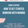 Emma's Edition – How to Get Started Working With Brands