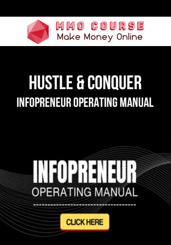 Hustle & Conquer – Infopreneur Operating Manual