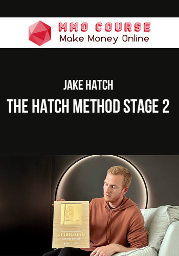 Jake Hatch – The Hatch Method Stage 2