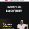 James Crypto Guru – Laws of Money