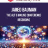 Jared Bauman – The Alt G Online Conference Recording