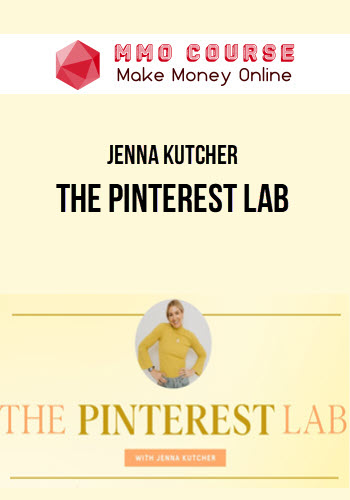 Jenna Kutcher – The Pinterest Lab