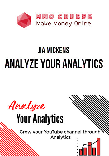 Jia Mickens – Analyze Your Analytics