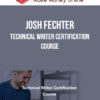 Josh Fechter – Technical Writer Certification Course