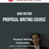 Josh Vector – Proposal Writing Course