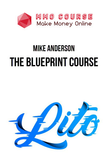 Mike Anderson – The Blueprint Course 2023