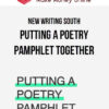 New Writing South – Putting a Poetry Pamphlet Together