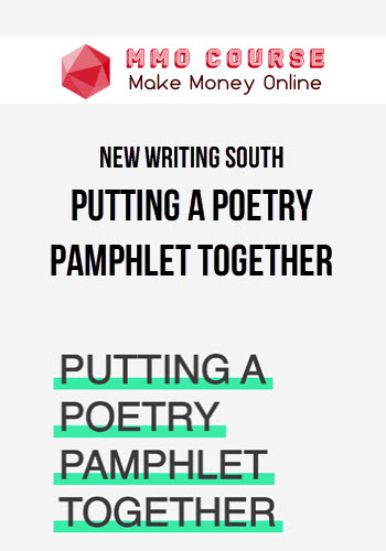 New Writing South – Putting a Poetry Pamphlet Together