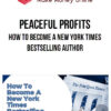 Peaceful Profits – How To Become A New York Times Bestselling Author