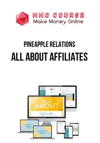 Pineapple Relations – All About Affiliates