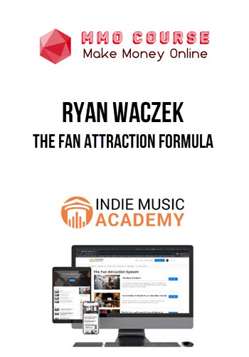 Ryan Waczek – The Fan Attraction Formula