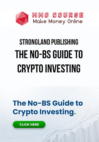 STRONGLAND Publishing – The No-BS Guide to Crypto Investing