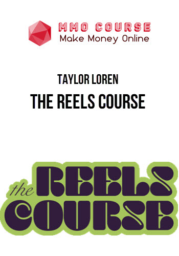 Taylor Loren – The Reels Course