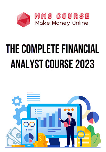 The Complete Financial Analyst Course 2023