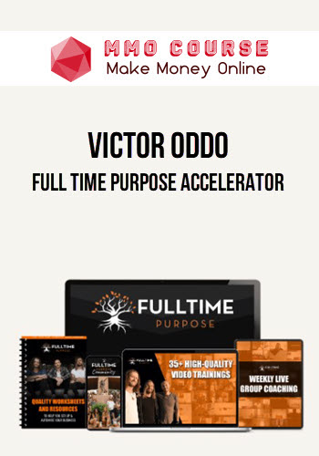 Victor Oddo – Full Time Purpose Accelerator