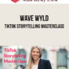 Wave Wyld – TikTok Storytelling Masterclass
