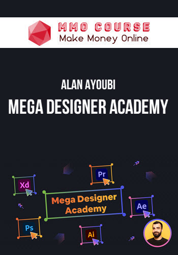 Alan Ayoubi – Mega Designer Academy
