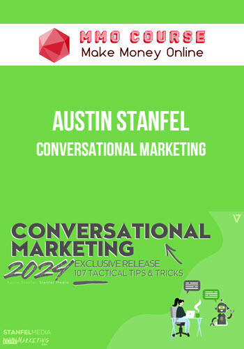 Austin Stanfel – Conversational Marketing