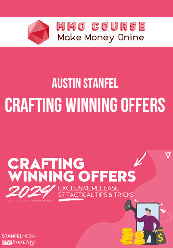 Austin Stanfel – Crafting Winning Offers
